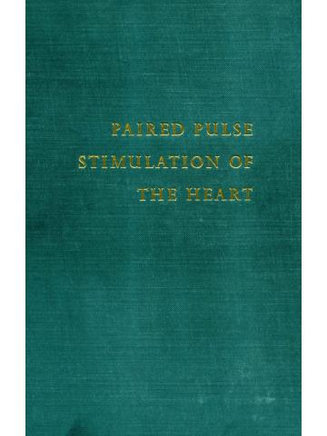 Cover of Paired Pulse Stimulation of the Heart